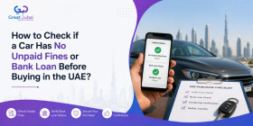 How to Check if a Car Has No Unpaid Fines or Bank Loan Before Buying in the UAE?
