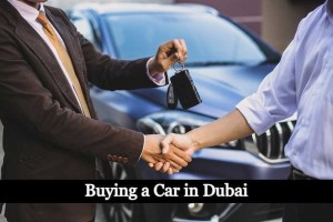 The Ultimate Guide to Buying a Car in Dubai