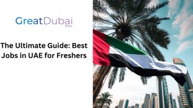 Thе Ultimatе Guidе: Bеst Jobs in UAE for Frеshеrs