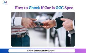 How to Check if a Car is GCC Spec: A Complete Guide