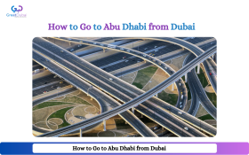 How to Go to Abu Dhabi from Dubai - Easy Guide!