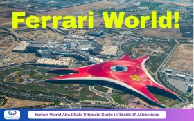 Discover Ferrari World Abu Dhabi A Thrilling Adventure Awaits