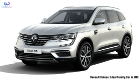 Top 5 Reasons Why the Renault Koleos is An Ideal Car For Families in UAE