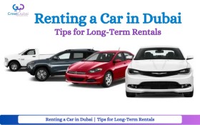 Tips for Long-Term Car Rentals in Dubai | Great Dubai