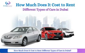 How Much Does It Cost to Rent Different Types of Cars in Dubai?