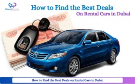 How can I find the best deals on rental cars in Dubai?