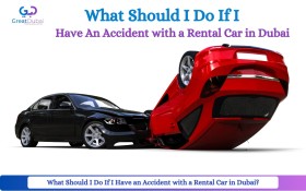 What Should I Do If I Have an Accident with a Rental Car in Dubai?