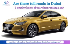 Are there toll roads in Dubai I need to know about when renting a car?