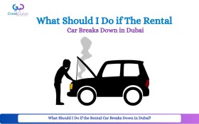 What Should I Do if the Rental Car Breaks Down in Dubai?