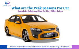 Peak Seasons for Car Rentals in Dubai & Price Impacts
