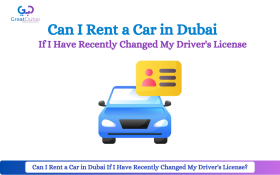 Rent a Car Dubai with a Recently Changed Driver's License