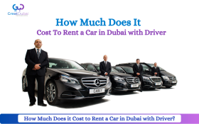 How Much Does it Cost to Rent a Car in Dubai with Driver?