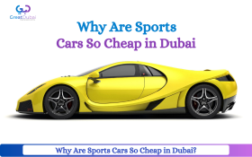 Reasons Why Are Sports Cars So Cheap in Dubai?