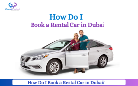 How Do I Book a Rental Car in Dubai? | Step-by-Step Guide