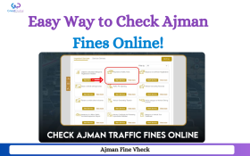 Easy Way to Check Ajman Fines Online With Great Dubai