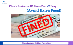 Check Emirates ID Fines Fast & Easy (Avoid Extra Fees!)