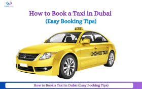 How to Book a Taxi in Dubai (Easy Booking Tips)