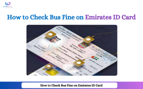 How to Check Bus Fine on Emirates ID Card