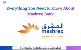 Everything You Need to Know About Mashreq Bank