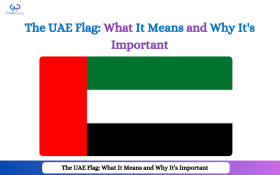 The UAE Flag: What It Means and Why It's Important