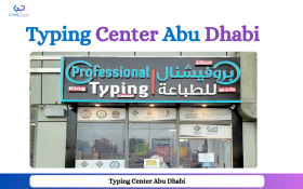 How to Choose the Right Typing Center Abu Dhabi With Great Dubai