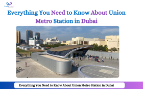 Everything You Need to Know About Union Metro Station in Dubai