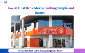 How Al Hilal Bank Makes Banking Simple and Secure