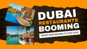 Dubai’s Restaurant Market is Booming – Here’s Why Investors Are All In!