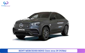 RENT MERCEDES BENZ C300 2016 IN DUBAI