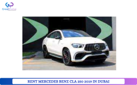 RENT MERCEDES BENZ CLA 250 2019 IN DUBAI