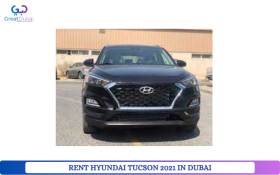 RENT HYUNDAI TUCSON 2021 IN DUBAI