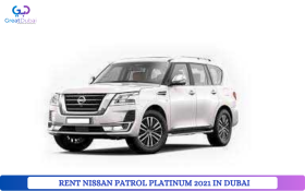 RENT NISSAN PATROL PLATINUM 2021 IN DUBAI