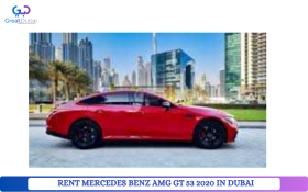 RENT MERCEDES BENZ AMG GT 53 2020 IN DUBAI