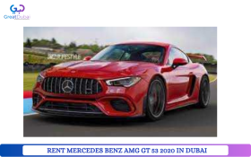 RENT MERCEDES BENZ AMG GT 53 2020 IN DUBAI