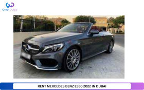 RENT MERCEDES BENZ E350 2022 IN DUBAI