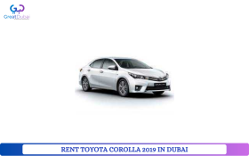 RENT TOYOTA COROLLA 2019 IN DUBAI