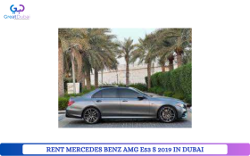 RENT MERCEDES BENZ AMG E53 S 2019 IN DUBAI