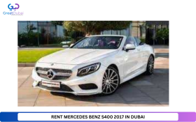 RENT MERCEDES BENZ S400 2017 IN DUBAI