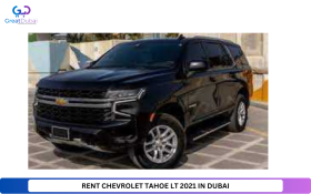 RENT CHEVROLET TAHOE LT 2021 IN DUBAI