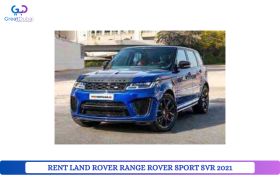 RENT LAND ROVER RANGE ROVER SPORT SVR 2021 IN DUBAI