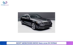 RENT MERCEDES BENZ S450 2018 IN DUBAI