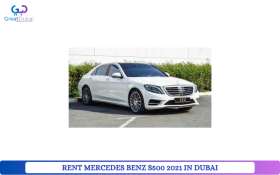 RENT MERCEDES BENZ S500 2021 IN DUBAI