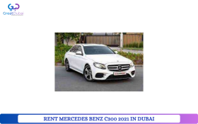 RENT MERCEDES BENZ C300 2021 IN DUBAI