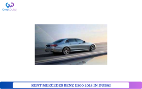 RENT MERCEDES BENZ E300 2018 IN DUBAI