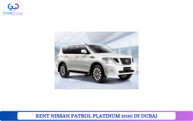 RENT NISSAN PATROL PLATINUM 2020 IN DUBAI