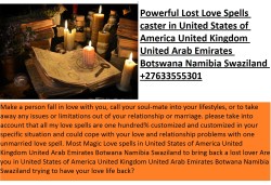 LOST LOVE REUNITE BACK EX LOVER +27633555301 AND RETURN LOST LOVE UK USA AUSTRALIA