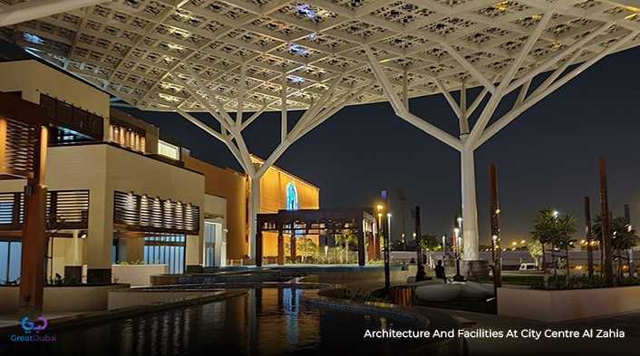 Architecture and facilities at City Centre Al Zahia