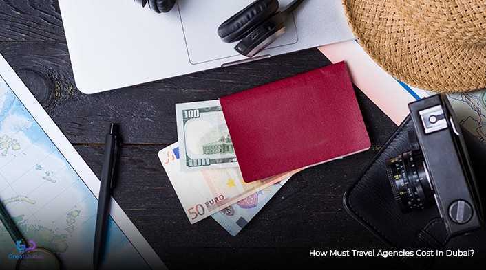 How must travel agencies cost in Dubai?