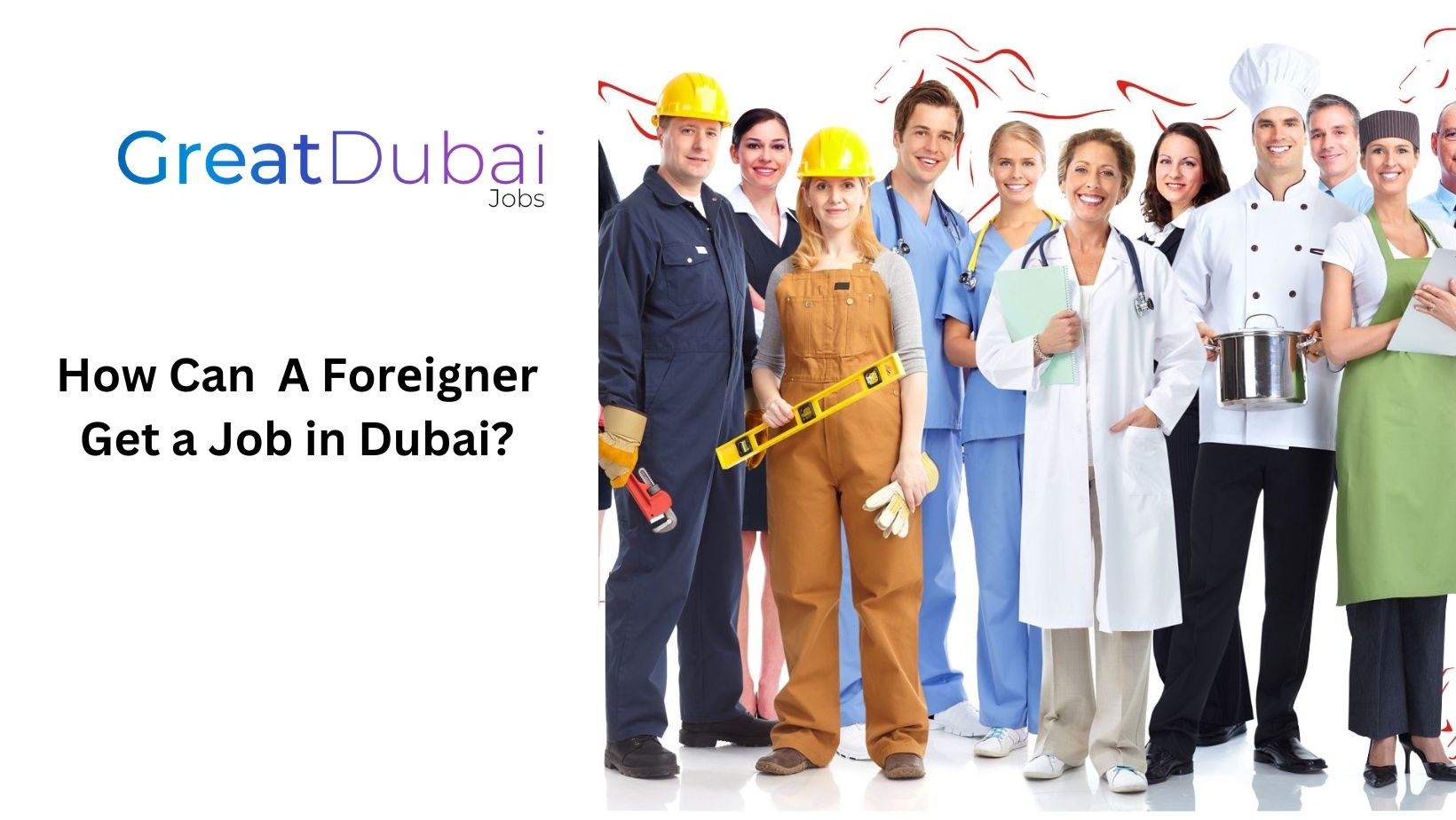 How Can  A Forеignеr Get a Job in Dubai?