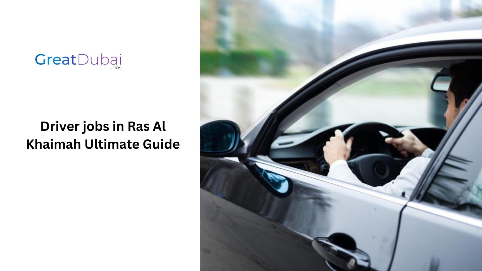 Driver jobs in Ras Al Khaimah Ultimate Guide